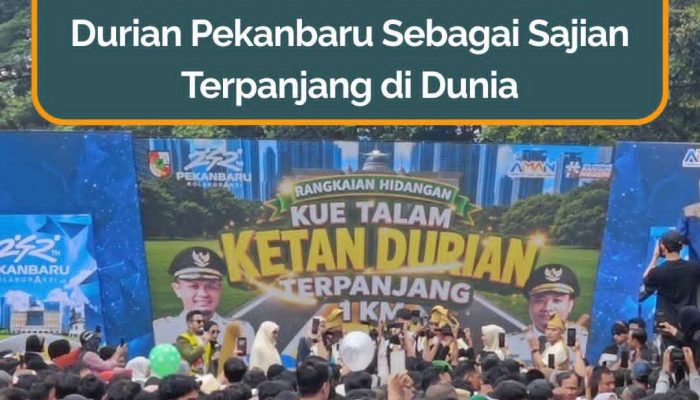 Pemko Pekanbaru Sajikan Ketan Talam Durian Terpanjang di Dunia