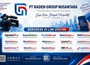 PT Raden Group Nusantara Perkuat Ekosistem Media Digital, Hadirkan Jaringan Informasi untuk Nusantara