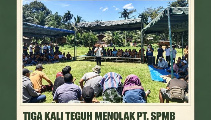 Tiga Kali Teguh Menolak: Ratusan Warga Sali Baru & Sekitarnya Menolak PT SPMB