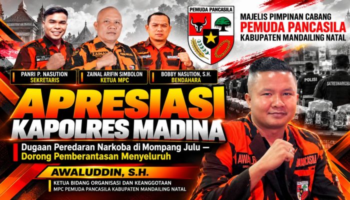 Ketua MPC Pemuda Pancasila Madina Apreseasi Respons Kapolres atas Dugaan Peredaran Narkoba di Mompang Julu, Dorong Pemberantasan Menyeluruh